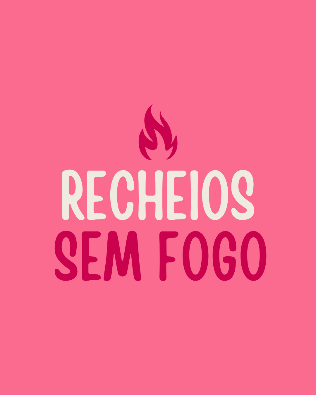 RECHEIOS SEM FOGO (EBOOK)